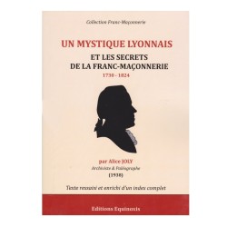 Un Mystique lyonnais et les secrets de la Franc-Maçonnerie – Alice Joly