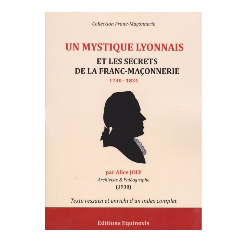 Un Mystique lyonnais et les secrets de la Franc-Maçonnerie – Alice Joly
