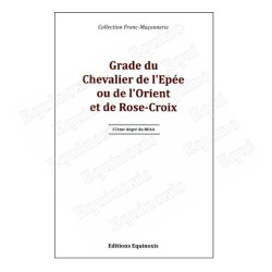 Grade du Chevalier de l'Epée ou de l'Orient et de Rose-Croix