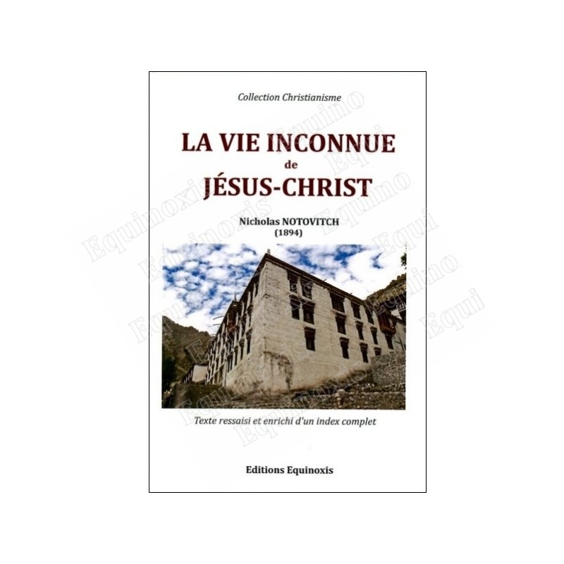 La Vie inconnue de Jésus-Christ – Nicholas Notovitch
