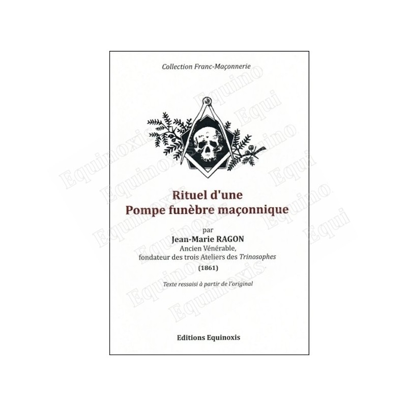 Rituel d'une Pompe funèbre maçonnique – Jean-Marie Ragon