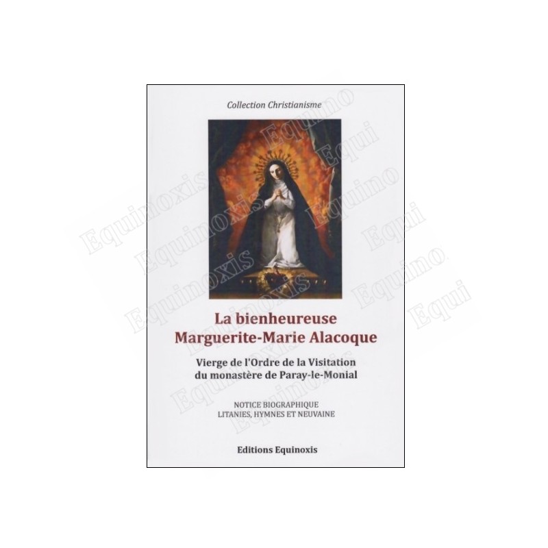 La bienheureuse Marguerite-Marie Alacoque – Notice biographique, litanies, hymnes et neuvaine